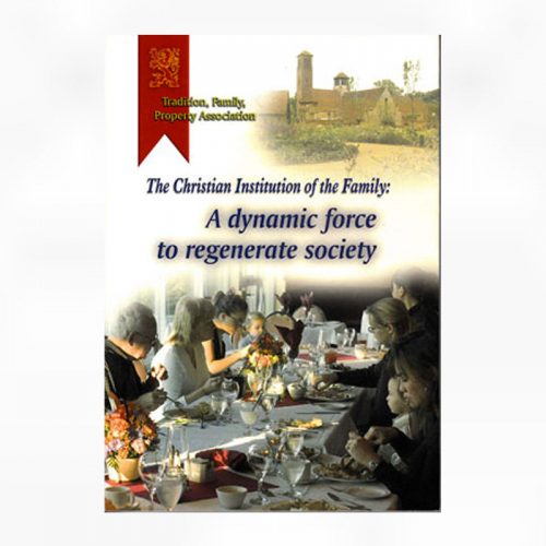 The Christian Institution of the Family